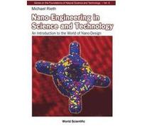 Nano-Engineering in Science and Technology, Series on the Foundations of Natural Science and Technology, 6 Michael Rieth (Auteur)