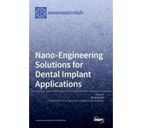 Nano-Engineering Solutions For Dental Implant Applications