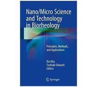 Nano/Micro Science And Technology In Biorheology