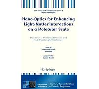 Nano-Optics For Enhancing Light-Matter Interactions On A Molecular Scale