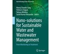 Nano-Solutions For Sustainable Water And Wastewater Management