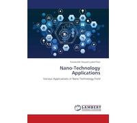 Nano-Technology Applications: Various Applications in Nano Technology Field
