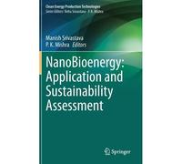 Nanobioenergy: Application And Sustainability Assessment