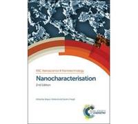 Nanocharacterisation (Nanoscience & Nanotechnology Series) - [Livre en VO] Angus I Kirkland, Sarah J Haigh, David J Smith, S J Pennycook, Martin Castell, Rik Brydson, Rafal Dunin - Borkowski, Paul Mid