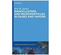 Nanoclusters And Microparticles In Gases And Vapors