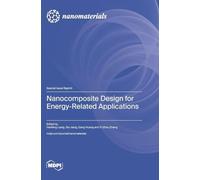 Nanocomposite Design for Energy-Related Applications