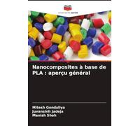 Nanocomposites à base de PLA : aperçu général