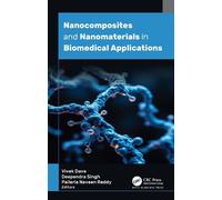 Nanocomposites and Nanomaterials in Biomedical Applications