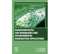 Nanocomposites for Membranes and Environmental Remediation Applications