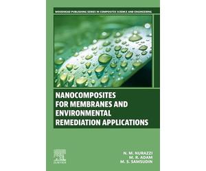Nanocomposites for Membranes and Environmental Remediation Applications