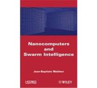 Nanocomputers and Swarm Intelligence Waldner, Jean-Baptiste (Auteur)