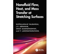 Nanofluid Flow, Heat and Mass Transfer at Stretching Surfaces
