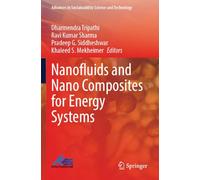 Nanofluids and Nano Composites for Energy Systems