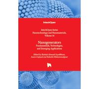Nanogenerators - Fundamentals, Technologies, and Emerging Applications