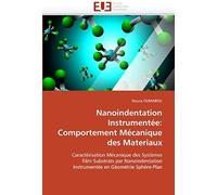 Nanoindentation Instrumentée: Comportement Mécanique Des Materiaux