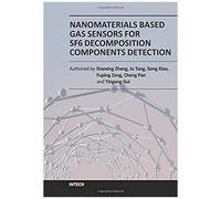 Nanomaterials Based Gas Sensors For Sf6 Decomposition Components Detection