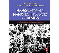 Nanomaterials, Nanotechnologies and Design: An Introduction for Engineers and Architects