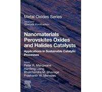 Nanomaterials Perovskites Oxides and Halides Catalysts: Applications in Sustainable Catalytic Processes