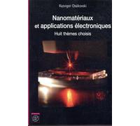 Nanomatériaux et applications électroniques Razvigor Ossikovski (Auteur)