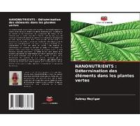 Nanonutrients : Détermination Des Éléments Dans Les Plantes Vertes