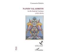 Nanos Valaoritis Au fin fond de l'écriture (1921-2019) - Constantin Kaïtéris - L'harmattan - broché - Poésie