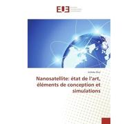 Nanosatellite: état de l'art, éléments de conception et simulations - Vicheka Phor - Universitaires Europeennes - broché - Livre