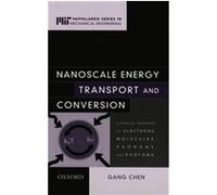Nanoscale Energy Transport and Conversion, MIT-Pappalardo Series in Mechanical Engineering Gang Chen (Auteur)
