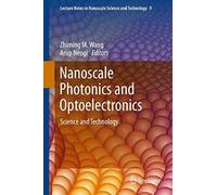 Nanoscale Photonics And Optoelectronics
