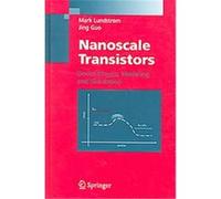Nanoscale Transistors Jing Guo, Mark Lundstorm (Auteur)