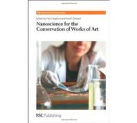 Nanoscience for the Conservation of Works of Art (RSC Nanoscience & Nanotechnology) - [Livre en VO] Piero Baglioni, David Chelazzi (Auteur)