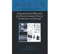 Nanostructured Materials For Electrochemical Energy Production And Storage