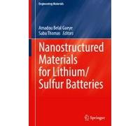 Nanostructured Materials For Lithium/Sulfur Batteries