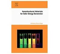 Nanostructured Materials for Solar Energy Conversion
