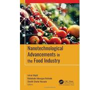 Nanotechnological Advancements in the Food Industry