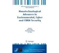 Nanotechnological Advances In Environmental, Cyber And Cbrn Security