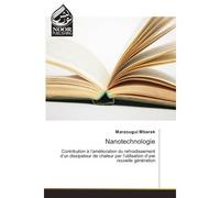 Nanotechnologie Contribution A l'amelioration du refroidissement d'un dissipateur de chaleur par l'utilisation - Marzougui Mbarek - Noor Publishing - broché - Etude