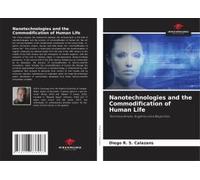 Nanotechnologies And The Commodification Of Human Life