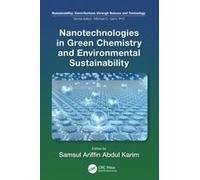 Nanotechnologies In Green Chemistry And Environmental Sustainability
