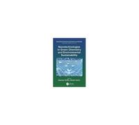 Nanotechnologies In Green Chemistry And Environmental Sustainability