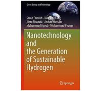 Nanotechnology And The Generation Of Sustainable Hydrogen