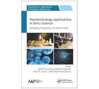 Nanotechnology Applications In Dairy Science