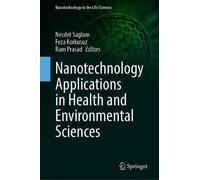 Nanotechnology Applications In Health And Environmental Sciences