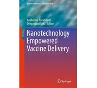 Nanotechnology Empowered Vaccine Delivery