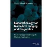 Nanotechnology for Biomedical Imaging and Diagnostics by Mikhail Y. Berezin Mikhail Y. Berezin (Auteur)