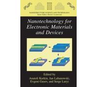 Nanotechnology For Electronic Materials And Devices