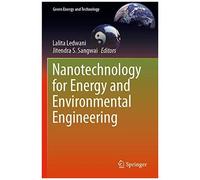 Nanotechnology For Energy And Environmental Engineering