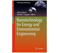 Nanotechnology For Energy And Environmental Engineering