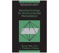 Nanotechnology For Environmental Remediation