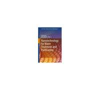 Nanotechnology For Water Treatment And Purification