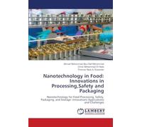 Nanotechnology in Food: Innovations in Processing, Safety and Packaging